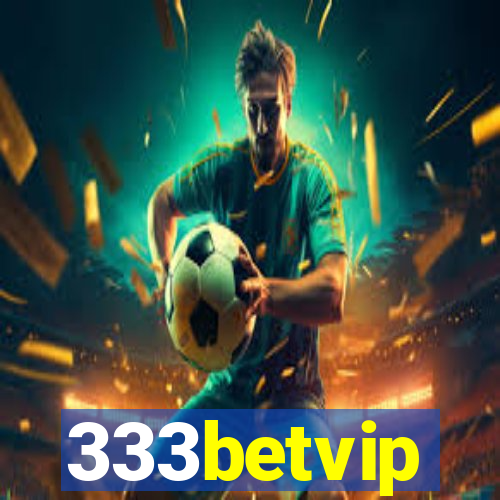 333betvip