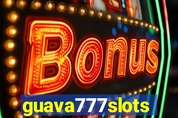 guava777slots