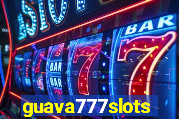 guava777slots