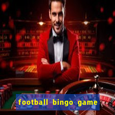 football bingo game - play now