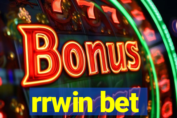 rrwin bet