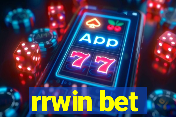 rrwin bet