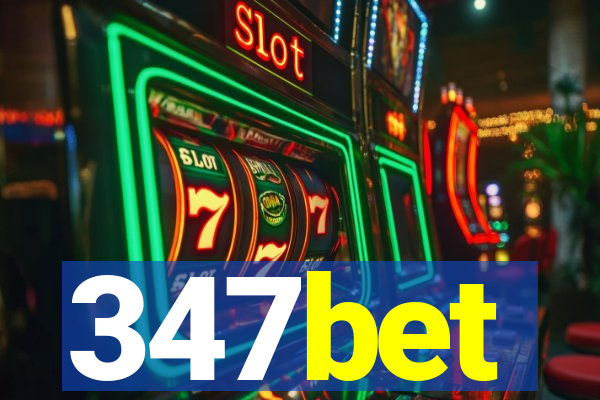 347bet