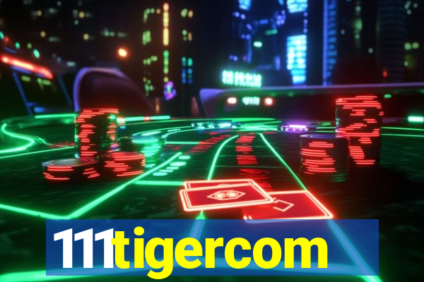 111tigercom