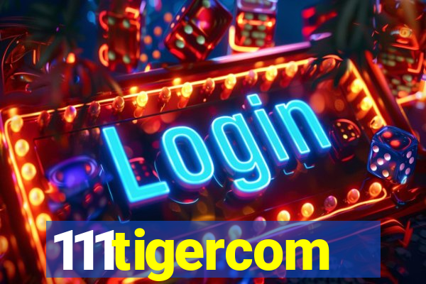 111tigercom