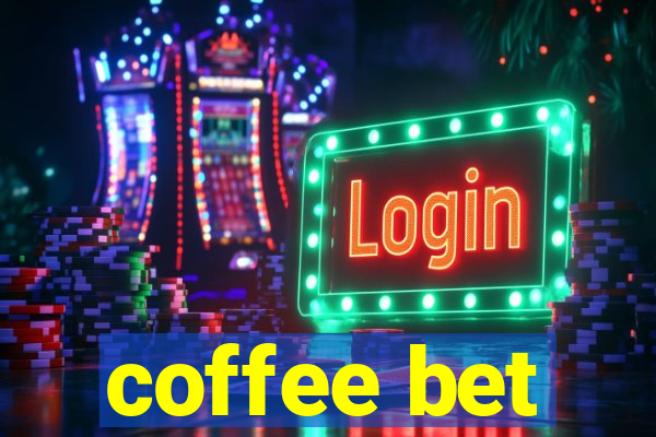 coffee bet