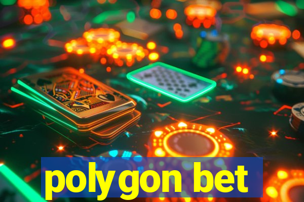 polygon bet