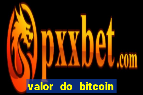 valor do bitcoin em 2020