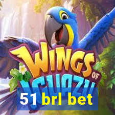 51 brl bet