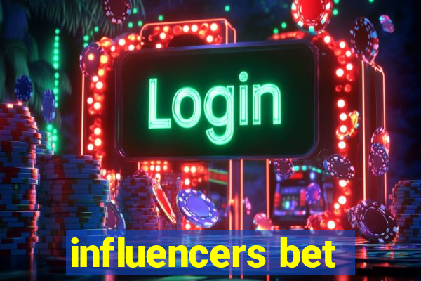 influencers bet