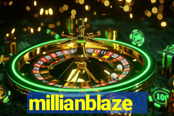 millianblaze