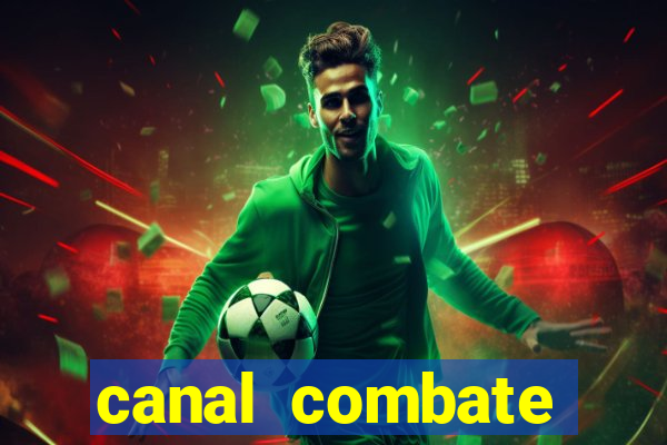 canal combate online multicanais