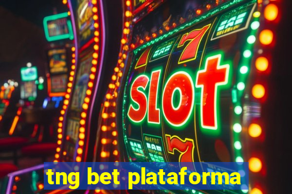 tng bet plataforma