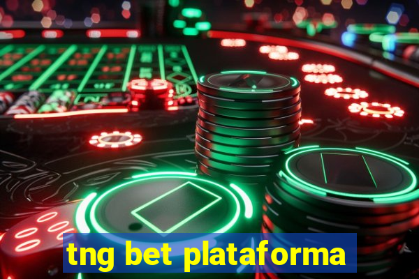 tng bet plataforma