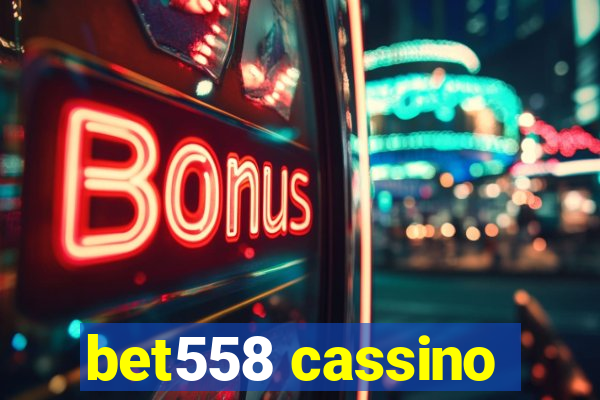 bet558 cassino