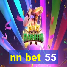 nn bet 55