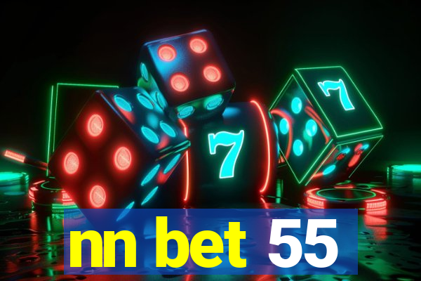 nn bet 55