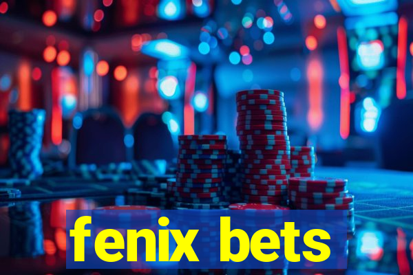 fenix bets