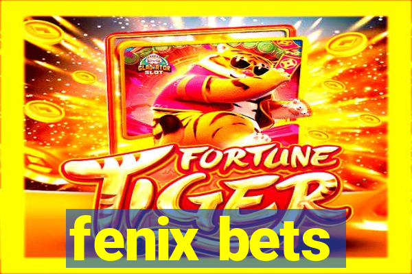 fenix bets