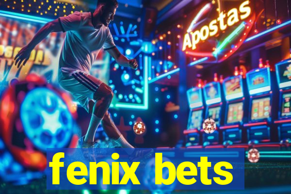 fenix bets