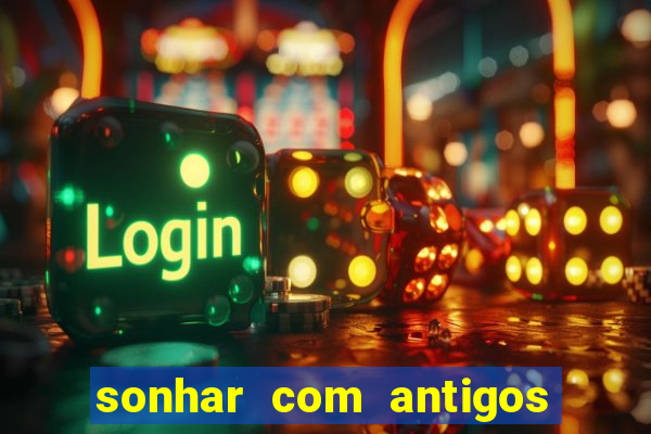 sonhar com antigos colegas de trabalho