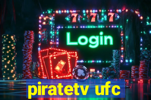 piratetv ufc