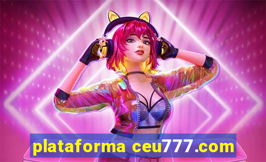 plataforma ceu777.com