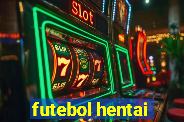 futebol hentai