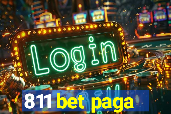 811 bet paga