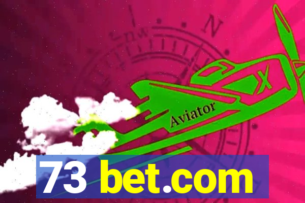 73 bet.com