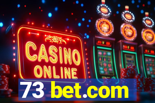 73 bet.com