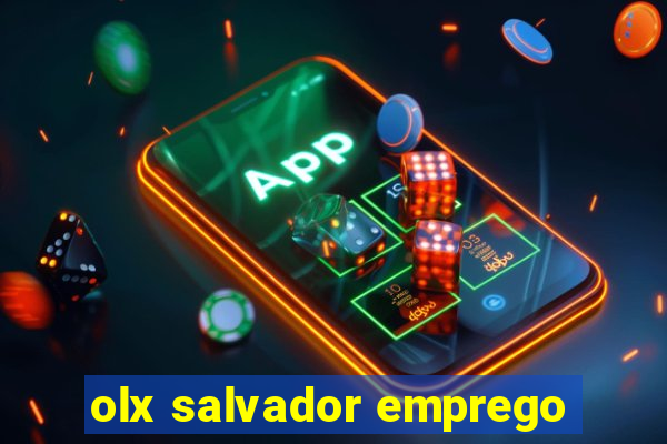 olx salvador emprego