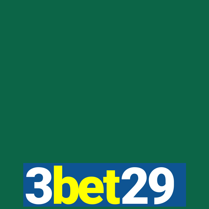 3bet29