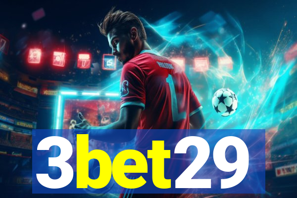 3bet29