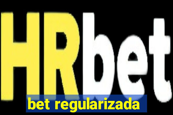 bet regularizada