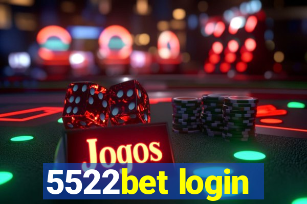 5522bet login