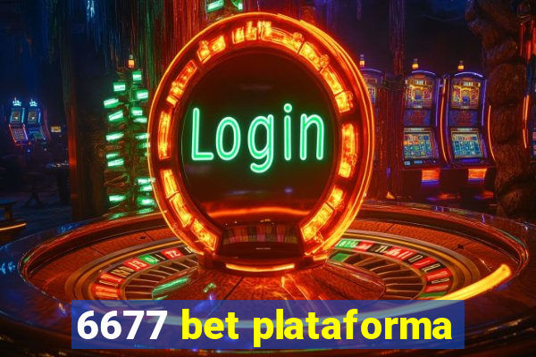 6677 bet plataforma