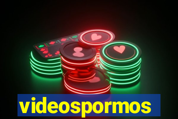 videospormos