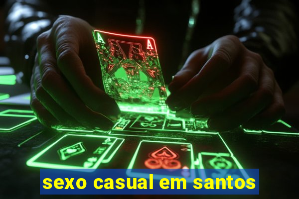 sexo casual em santos