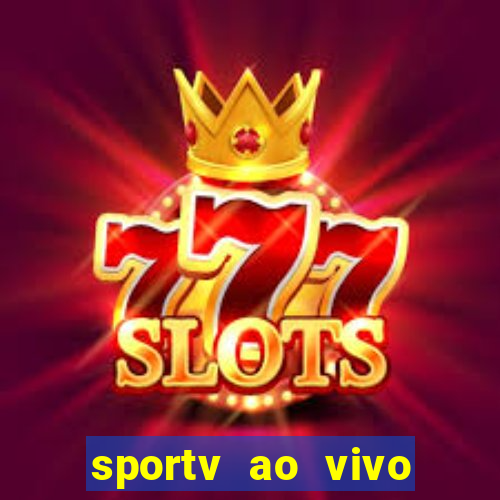 sportv ao vivo online multi