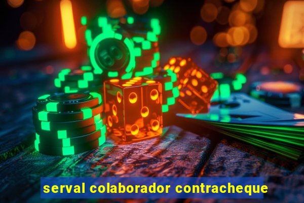 serval colaborador contracheque