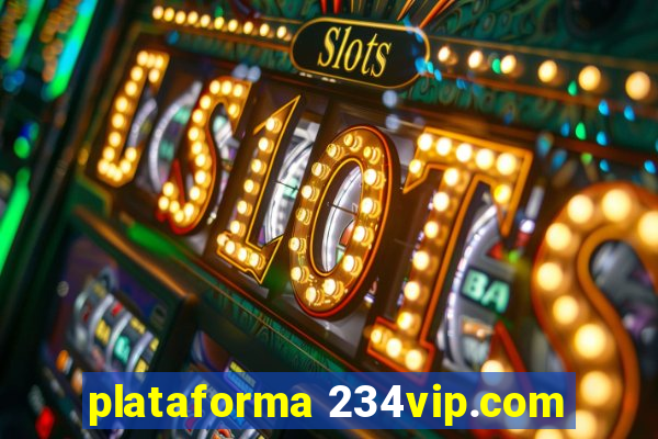 plataforma 234vip.com