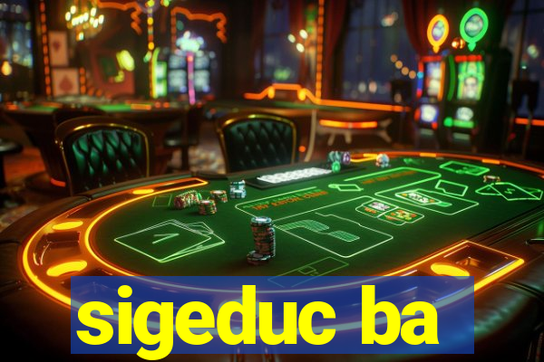 sigeduc ba