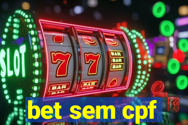 bet sem cpf