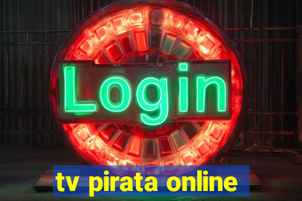 tv pirata online