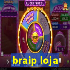 braip loja