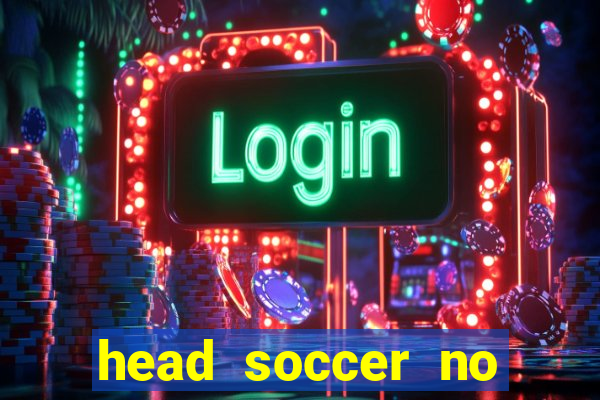 head soccer no click jogos