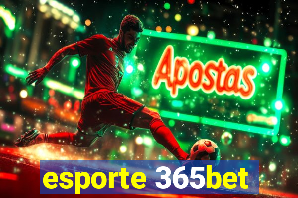 esporte 365bet