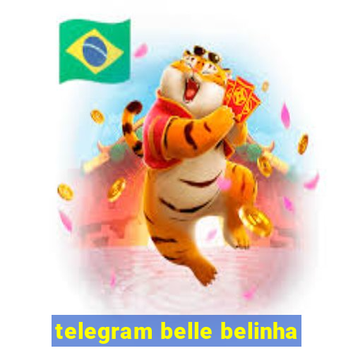 telegram belle belinha