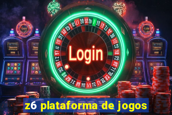 z6 plataforma de jogos